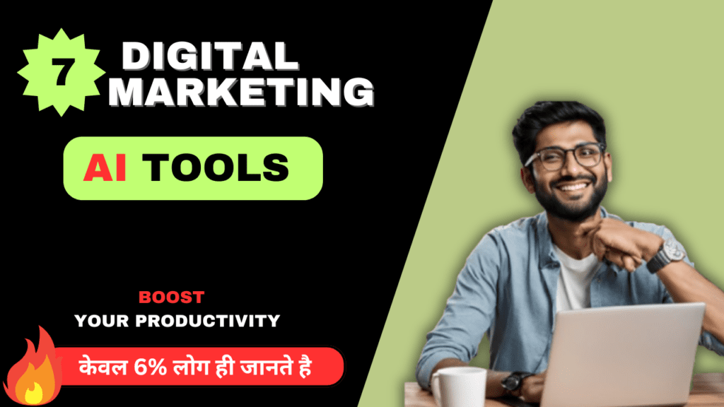 Top 7 Digital Marketing Tools Jo 2025 Me Aapke Productivity Ko Boost Karenge !